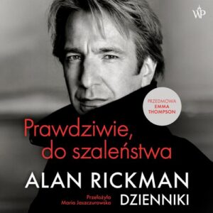 Okładka: Prawdziwie do szaleństwa. Dzienniki