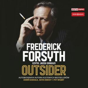 Okładka: Outsider. Autobiografia autora kultowych bestsellerów Dzień szakala, Akta Odessy i Psy wojny