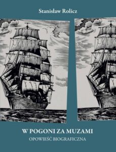 Okładka: W pogoni za muzami. Opowieść autobiograficzna