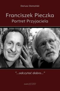 Okładka: Franciszek Pieczka. Portret Przyjaciela