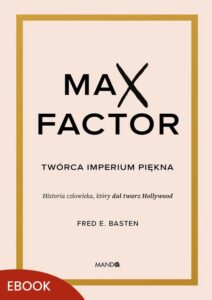 Okładka: Max Factor. Twórca imperium piękna