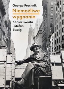 Okładka: Niemożliwe wygnanie. Koniec świata i Stefan Zweig