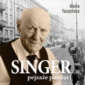 Okładka: Singer. Pejzaże pamięci