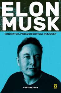 Okładka: Elon Musk. Innowator, przedsiębiorca i wizjoner