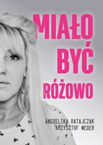 Okładka: Miało być różowo