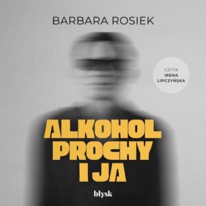 Okładka: Alkohol, prochy i ja
