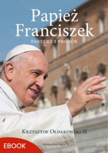 Okładka: Papież Franciszek. Pasterz i prorok