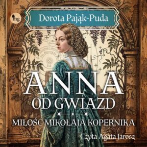 Okładka: Anna od gwiazd. Miłość Mikołaja Kopernika
