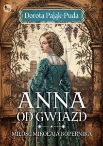 Okładka: Anna od gwiazd. Miłość Mikołaja Kopernika