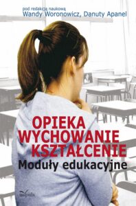 Okładka: Opieka wychowanie kształcenie. Moduły edukacyjne