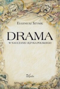 Okładka: Drama w nauczaniu języka polskiego