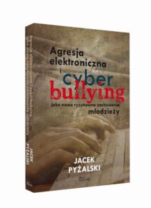 Okładka: Agresja elektroniczna i cyberbullying. jako nowe ryzykowne zachowania młodzieży