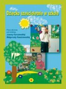 Okładka: Dziecko sześcioletnie w szkole