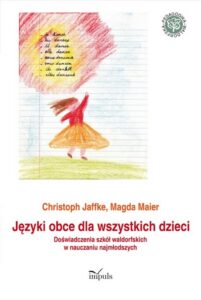 Okładka: Języki obce dla wszystkich dzieci. Doświadczenia szkół waldorfskich w nauczaniu najmłodszych