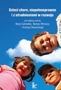 Okładka: Dzieci chore, niepełnosprawne i z utrudnieniami w rozwoju