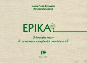 Okładka: Epika Uniwersalne wzory do opanowania umiejętności polonistycznych