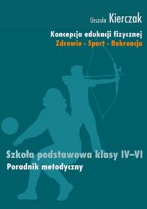 Okładka: Koncepcja edukacji fizycznej 4-6 Poradnik metodyczny. Zdrowie - Sport - Rekreacja Szkoła podstawowa