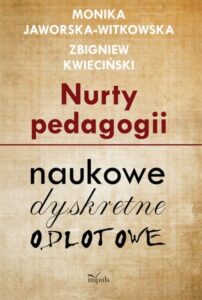 Okładka: Nurty pedagogii. Naukowe, dyskretne, odlotowe