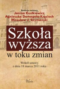Okładka: Szkoła wyższa w toku zmian. Debata wokół ustawy z dnia 18 marca 2011 roku