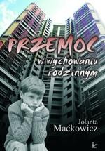 Okładka: Przemoc w wychowaniu rodzinnym