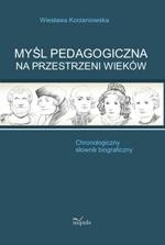 Okładka: Myśl pedagogiczna na przestrzeni wieków. Chronologiczny słownik biograficzny