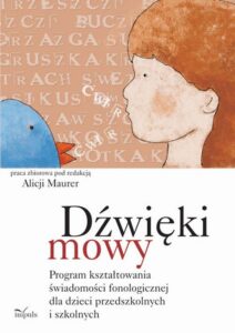 Okładka: Dźwięki mowy. Program kształtowania świadomości fonologicznej dla dzieci przedszkolnych i szkolnych