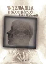 Okładka: Wyzwania autorytetu w praktyce społecznej i kulturze symbolicznej. (przechadzki krytyczne w poszukiwaniu dyskursu dla teorii)