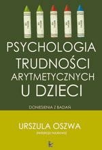 Okładka: Psychologia trudności arytmetycznych u dzieci. Doniesienia z badań