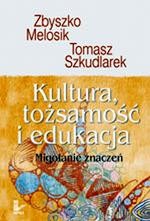 Okładka: Kultura, tożsamość i edukacja. Migotanie znaczeń