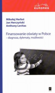 Okładka: Finansowanie oświaty w Polsce. Diagnoza, dylematy, możliwości