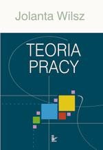 Okładka: Teoria pracy. Implikacje dla pedagogiki pracy