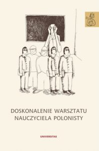 Okładka: Doskonalenie warsztatu nauczyciela polonisty