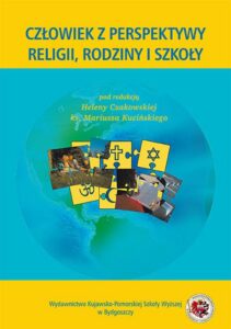 Okładka: Człowiek z perspektywy religii, rodziny i szkoły