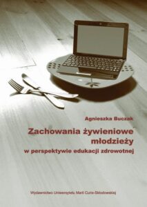 Okładka: Zachowania żywieniowe młodzieży w perspektywie edukacji zdrowotnej