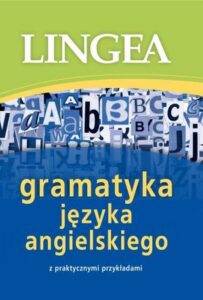 Okładka: Gramatyka języka angielskiego z praktycznymi przykładami