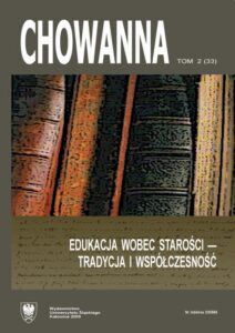 Okładka: Chowanna 2009, R. 52 (65), T. 2 (33): Edukacja wobec starości – tradycja i współczesność