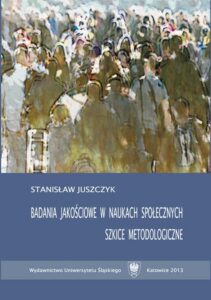 Okładka: Badania jakościowe w naukach społecznych. Szkice metodologiczne