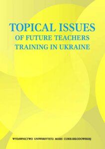 Okładka: Topical Issues of Future Teachers Training in Ukraine