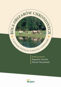 Okładka: Rola obszarów chronionych w rozwoju edukacji, turystyki i gospodarki