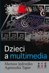 Okładka: Dzieci a multimedia