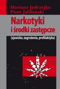 Okładka: Narkotyki i środki zastępcze. Zjawisko, zagrożenia, profilaktyka