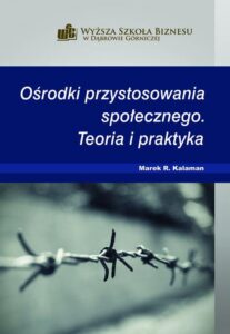 Okładka: Ośrodki przystosowania społecznego. Teoria i praktyka