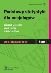 Okładka: Podstawy statystyki dla socjologów Tom 1 Opis statystyczny