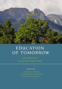 Okładka: Education of tomorrow. Organization of school education