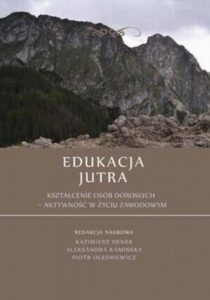 Okładka: Edukacja Jutra. Kształcenie osób dorosłych – aktywność w życiu zawodowym