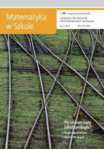 Okładka: Matematyka w Szkole. Czasopismo dla nauczycieli szkół podstawowych i gimnazjów. Nr 46