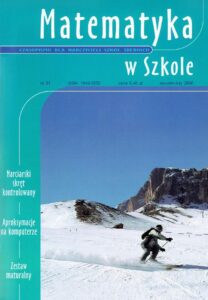 Okładka: Matematyka w Szkole. Czasopismo dla nauczycieli szkół średnich. Nr 21
