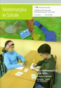 Okładka: Matematyka w Szkole. Czasopismo dla nauczycieli szkół podstawowych i gimnazjów. Nr 39