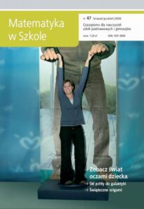 Okładka: Matematyka w Szkole. Czasopismo dla nauczycieli szkół podstawowych i gimnazjów. Nr 47