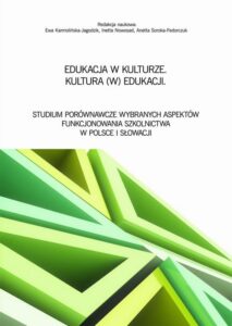 Okładka: Edukacja w kulturze. Kultura (w) edukacji